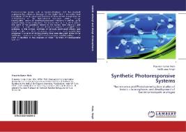 Synthetic Photoresponsive Systems di Prasanta Kumar Hota, Anil Kumar Singh edito da LAP Lambert Academic Publishing
