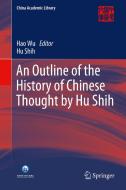 An Outline of the History of Chinese Thought by Hu Shih di Hu Shih edito da Springer Berlin Heidelberg