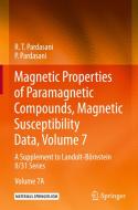 Magnetic Properties of Paramagnetic Compounds, Magnetic Susceptibility Data, Volume 7 di P. Pardasani, R. T. Pardasani edito da Springer Berlin Heidelberg