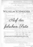 Auf der falschen Seite di Wilhelm Schneider edito da tredition
