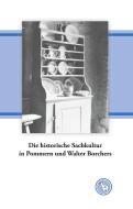 Die historische Sachkultur in Pommern und Walter Borchers di Kurt Dröge edito da Books on Demand