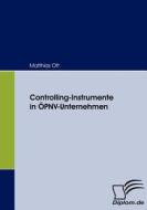 Controlling-Instrumente in ÖPNV-Unternehmen di Matthias Ott edito da Diplomica Verlag