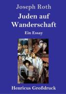 Juden auf Wanderschaft (Großdruck) di Joseph Roth edito da Henricus