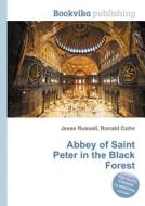 Abbey Of Saint Peter In The Black Forest edito da Book On Demand Ltd.