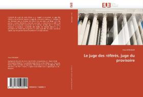 Le juge des référés, juge du provisoire di Yves STRICKLER edito da Editions universitaires europeennes EUE