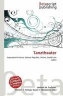 Tanztheater edito da Betascript Publishing