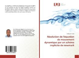 Résolution de l'équation de mouvement dynamique par un schéma implicite de newmark di Redouane Koulli edito da Éditions universitaires européennes
