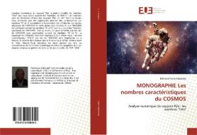 MONOGRAPHIE Les nombres caractéristiques du COSMOS di Edmond Twite Kabamba edito da Éditions universitaires européennes