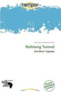 Rohtang Tunnel edito da Crypt Publishing
