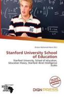 Stanford University School Of Education edito da Dign Press