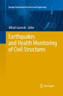 Earthquakes and Health Monitoring of Civil Structures edito da Springer