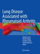 Lung Disease Associated with Rheumatoid Arthritis edito da Springer Verlag, Singapore