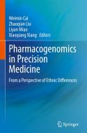 Pharmacogenomics in Precision Medicine: From a Perspective of Ethnic Differences edito da SPRINGER NATURE