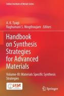 Handbook on Synthesis Strategies for Advanced Materials: Volume-III: Materials Specific Synthesis Strategies edito da SPRINGER NATURE