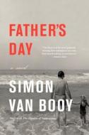 Father's Day di Simon Van Booy edito da PERENNIAL