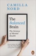 The Balanced Brain di Camilla Nord edito da Penguin Books Ltd