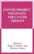 Enzyme-Prodrug Strategies for Cancer Therapy edito da Springer US