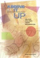Adding It Up di Mathematics Learning Study Committee, Center for Education, Division of Behavioral and Social Sciences and Education, Natio edito da National Academies Press