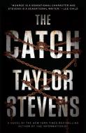 The Catch di Taylor Stevens edito da Broadway Books (A Division of Bantam Doubleday Dell Publishi