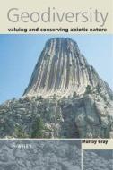 Valuing And Conserving Abiotic Nature di Murray Gray edito da John Wiley And Sons Ltd