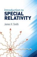 Introduction to Special Relativity di James H. Smith edito da Dover Publications