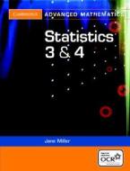 Statistics 3 And 4 For Ocr di Steve Dobbs, Jane Miller edito da Cambridge University Press