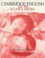 Cambridge English for the Scuola Media 3 Workbook di Andrew Littlejohn, Diana Hicks edito da Cambridge University Press