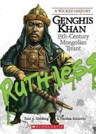 Genghis Khan (A Wicked History) di Enid A. Goldberg, Norman Itzkowitz edito da Scholastic Inc.
