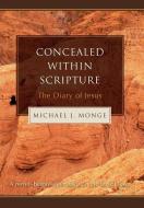 Concealed within Scripture di Michael J Monge edito da iUniverse