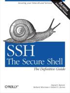Ssh, the Secure Shell: The Definitive Guide: The Definitive Guide di Daniel J. Barrett, Richard E. Silverman, Robert G. Byrnes edito da OREILLY MEDIA