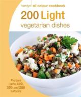 Hamlyn All Colour Cookery: 200 Light Vegetarian Dishes edito da Octopus Publishing Group