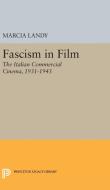 Fascism in Film di Marcia Landy edito da Princeton University Press