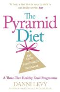 The Pyramid Diet di Danni Levy edito da Penguin Books Ltd