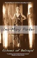 Echoes of Betrayal di Una-Mary Parker edito da Severn House Publishers