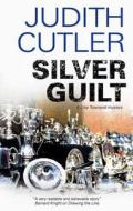 Silver Guilt di Judith Cutler edito da Severn House Large Print