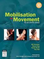 Mobilisation with Movement di Professor Bill Vicenzino, Professor Wayne Hing edito da Elsevier Australia