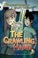 The Crawling Hand di Andrew Fusek Peters edito da Hachette Children\'s Group