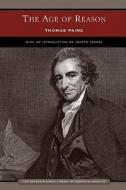 The Age of Reason (Barnes & Noble Library of Essential Reading) di Thomas Paine edito da BARNES & NOBLE INC