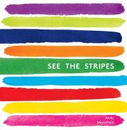See the Stripes di Andy Mansfield edito da CANDLEWICK STUDIO