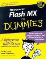 Macromedia Flash Mx For Dummies di Gurdy Leete, Ellen Finkelstein edito da John Wiley & Sons Inc