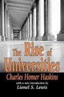 The Rise of Universities di Charles Homer Haskins edito da Taylor & Francis Inc