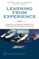 Learning from Experience: Lessons from the Submarine Programs of the United States, United Kingdom, and Australia di John F. Schank, Frank W. Lacroix, Robert E. Murphy edito da RAND CORP