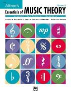 Alfred's Essentials of Music Theory, Bk 2 di Andrew Surmani, Karen Farnum Surmani, Morton Manus edito da ALFRED PUBN