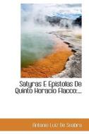 Satyras E Epistolas De Quinto Horacio Flacco di Antonio Luiz De Seabra edito da Bibliolife