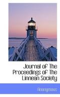 Journal Of The Proceedings Of The Linnean Society di Anonymous edito da Bibliolife