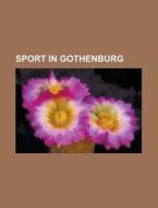 Sport In Gothenburg: Ifk G Teborg, 2006 di Books Llc edito da Books LLC, Wiki Series