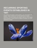 Recurring Sporting Events Established In di Books Llc edito da Books LLC, Wiki Series