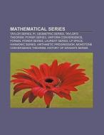 Mathematical series di Books Llc edito da Books LLC, Reference Series
