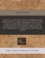 Love's A Lottery And A Woman The Prize W di Joseph Harris edito da Lightning Source Uk Ltd