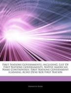 First Nations Governments, Including: Li di Hephaestus Books edito da Hephaestus Books